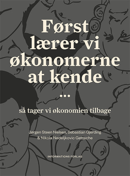 FØRST LÆRER VI ØKONOMERNE AT KENDE...