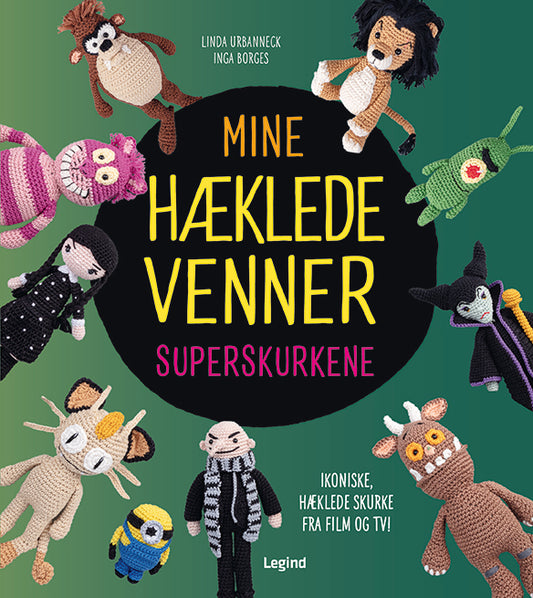 MINE HÆKLEDE VENNER SUPERSKURKENE