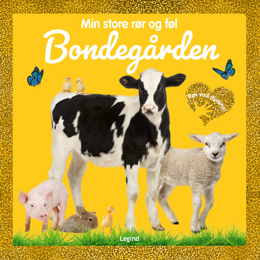 MIN STORE RØR OG FØL: BONDEGÅRDEN