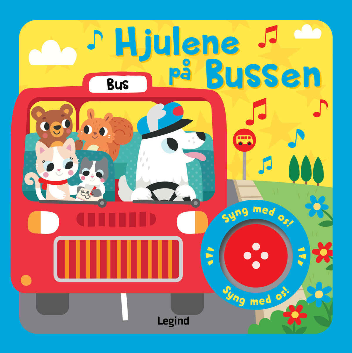 HJULENE PÅ BUSSEN - SANGBOG MED MUSIK