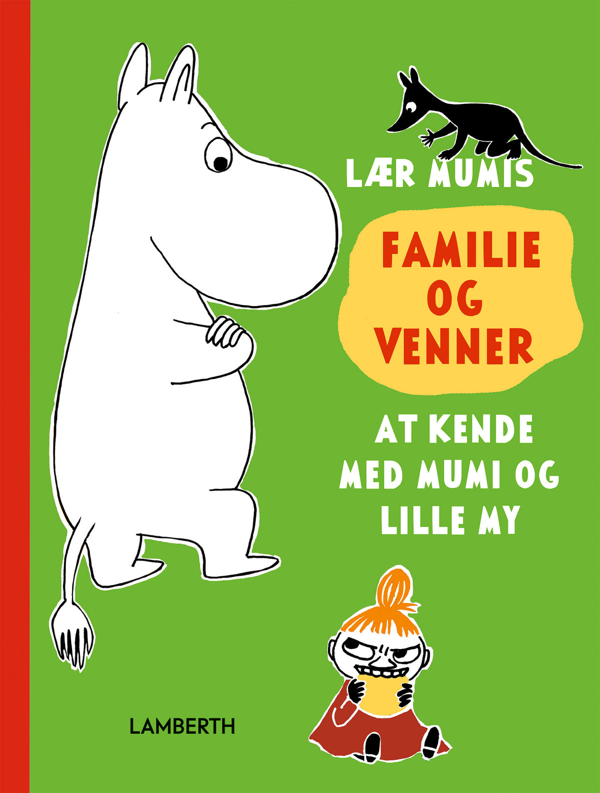 LÆR MUMIS FAMILIE OG VENNER AT KENDE MED MUMI