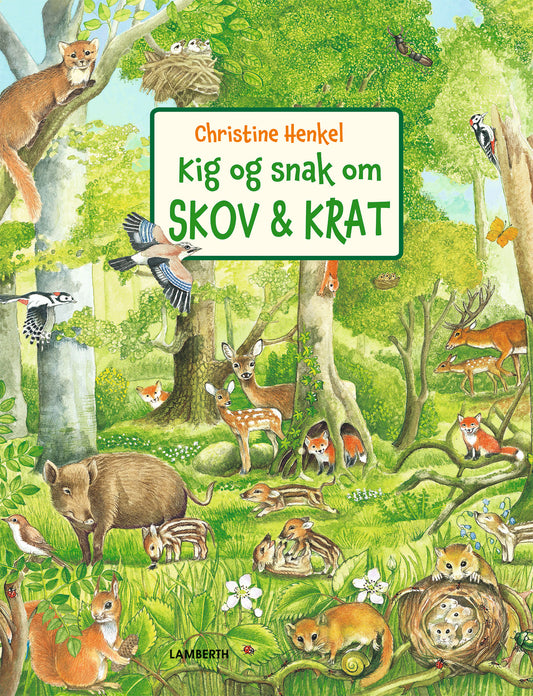 KIG OG SNAK OM SKOV OG KRAT