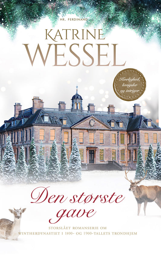 DEN STØRSTE GAVE