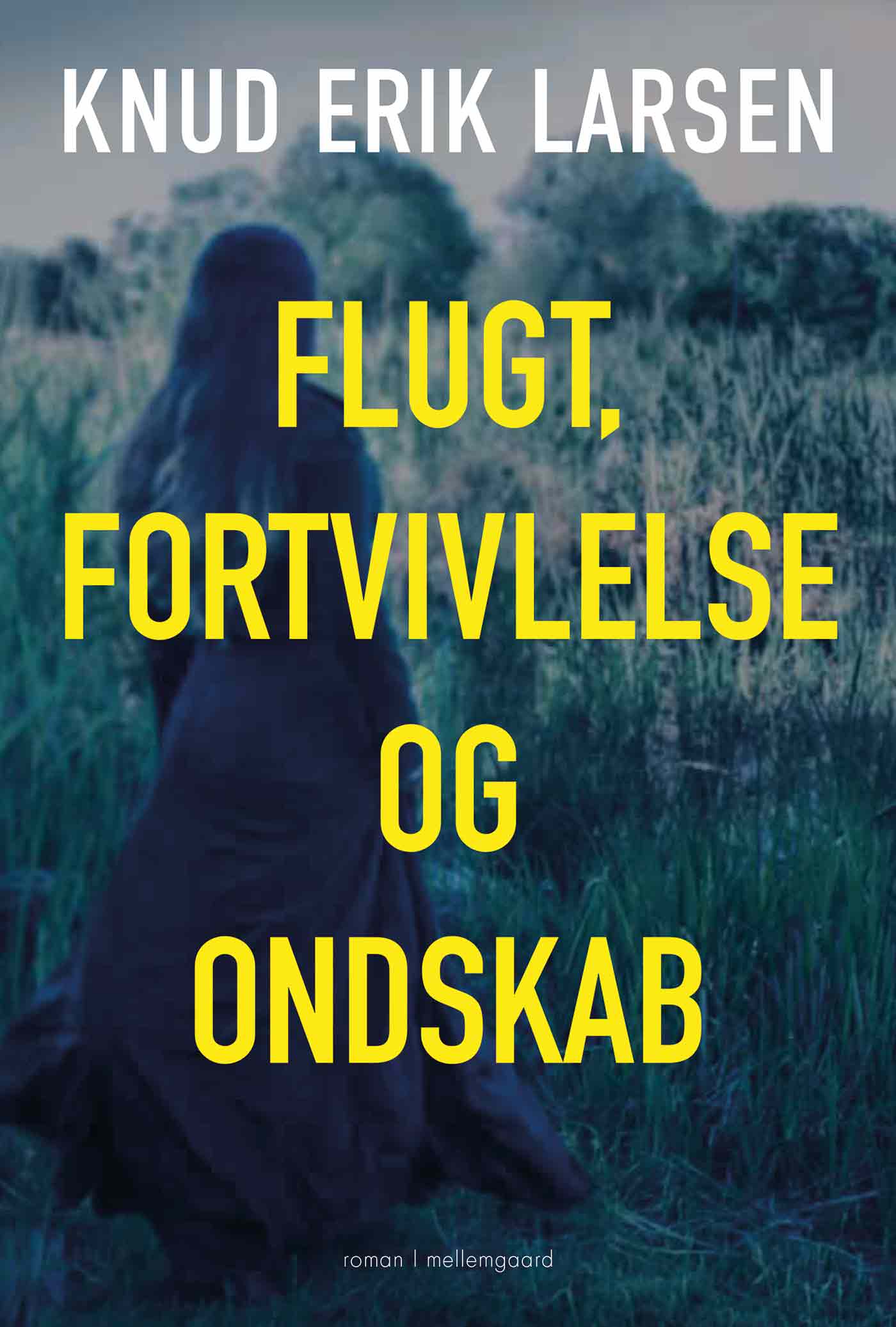 FLUGT, FORTVIVLELSE OG ONDSKAB
