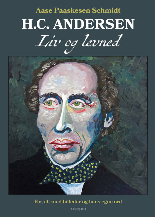 H.C. ANDERSEN , LIV OG LEVNED