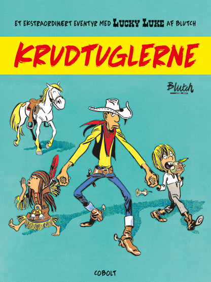 LUCKY LUKE: KRUDTUGLERNE – ET EKSTRAORDINÆRT EVENT