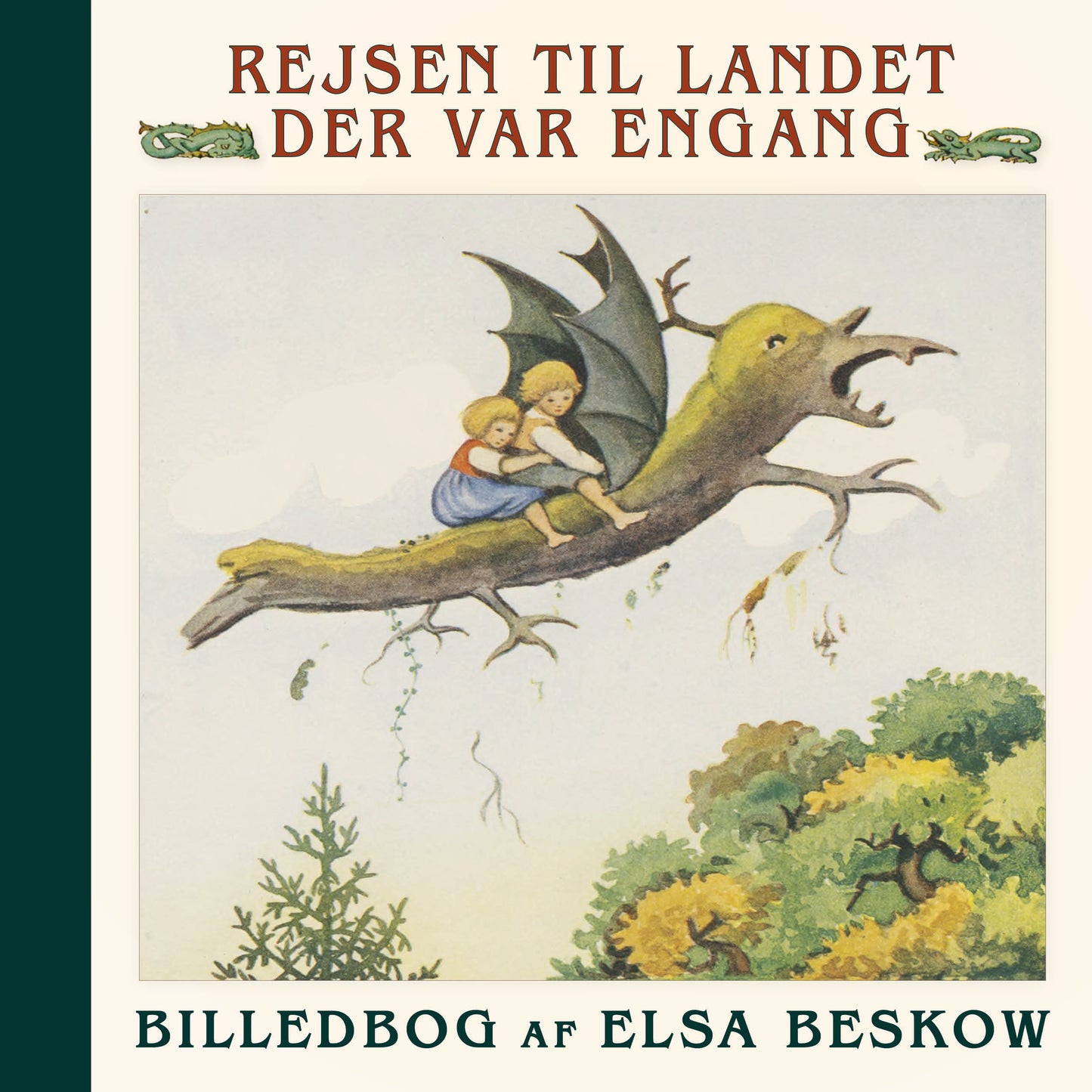 REJSEN TIL LANDET DER VAR ENGANG