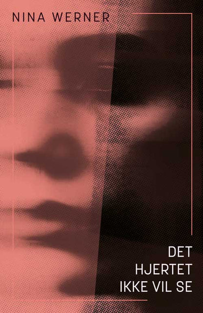 DET HJERTET IKKE VIL SE