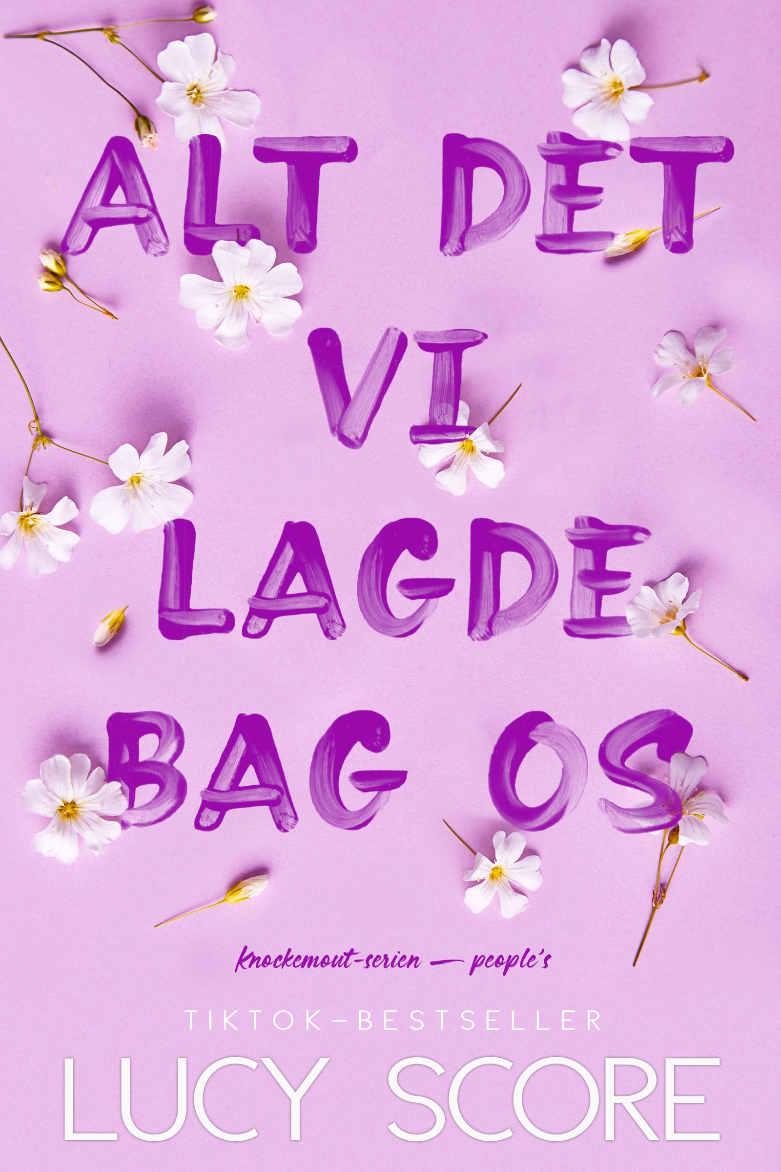ALT DET VI LAGDE BAG OS