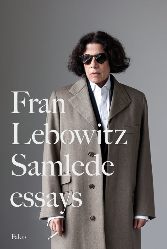 FRAN LEBOWITZ SAMLEDE ESSAYS
