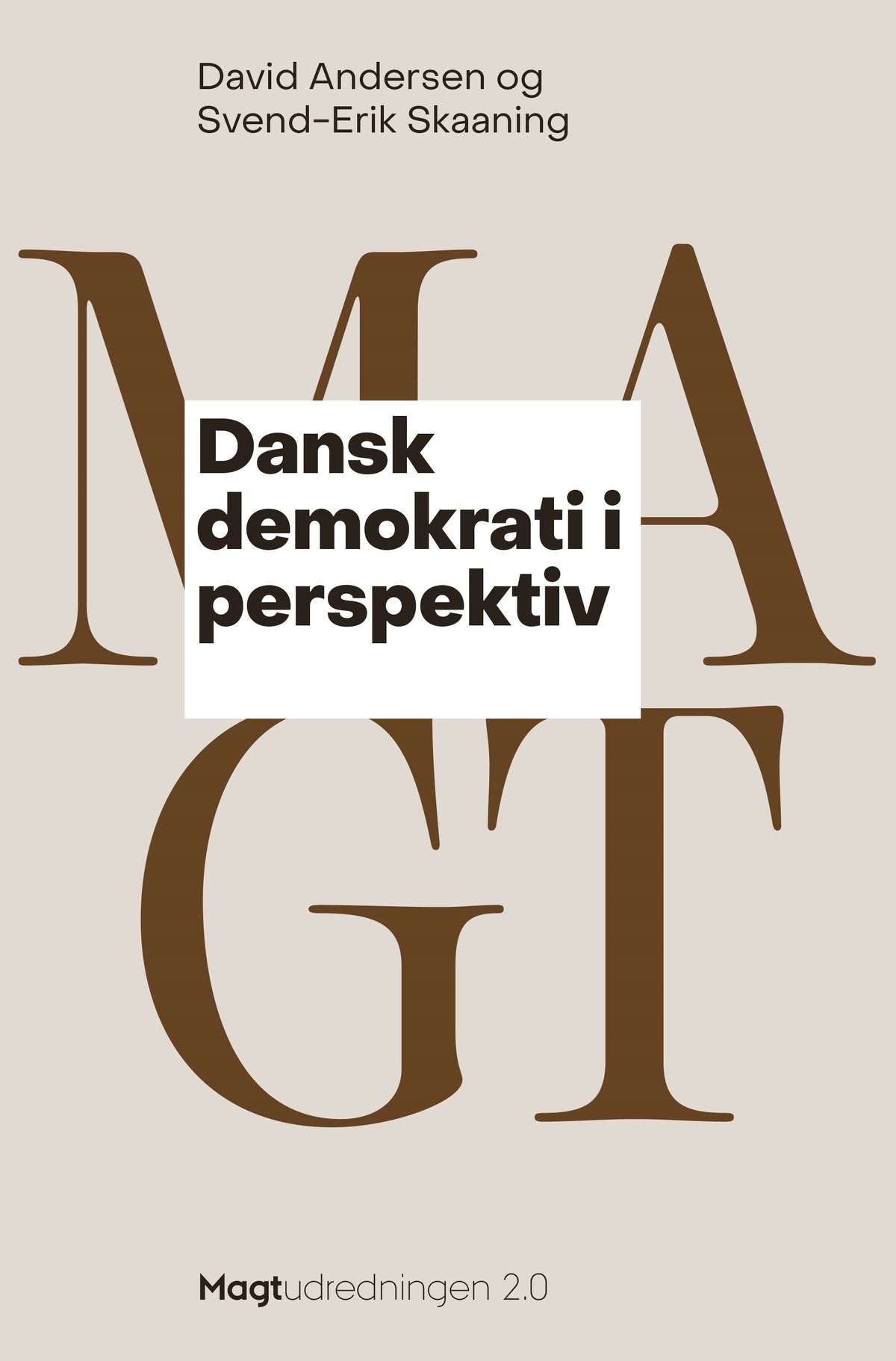 DANSK DEMOKRATI I PERSPEKTIV