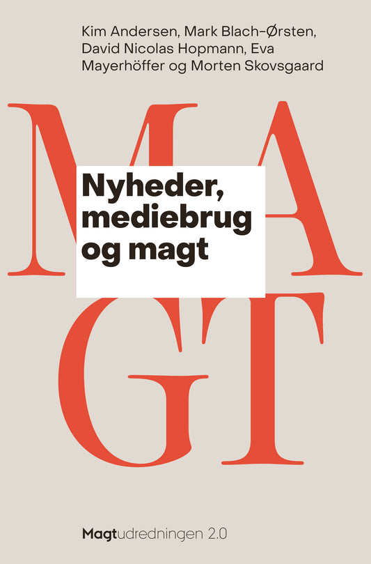 NYHEDER, MEDIEBRUG OG MAGT