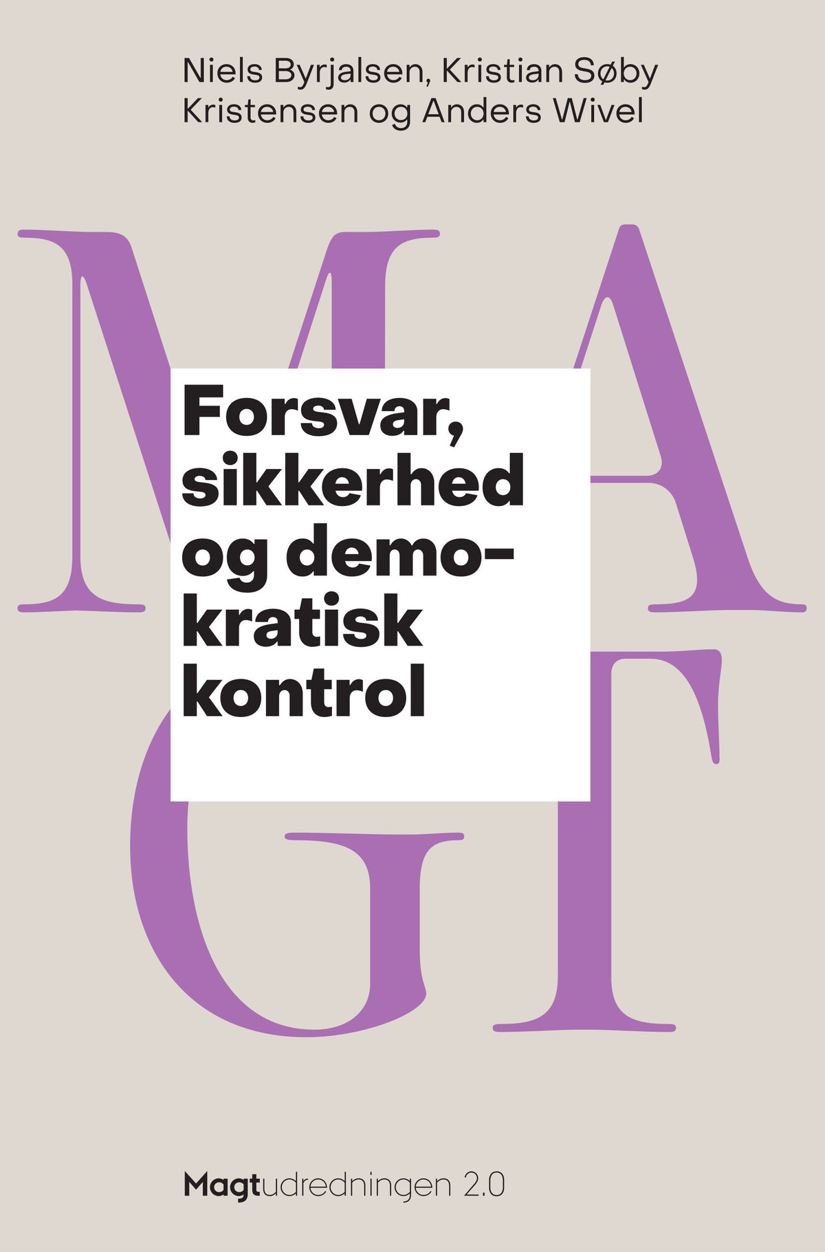 FORSVAR, SIKKERHED OG DEMOKRATISK KONTROL
