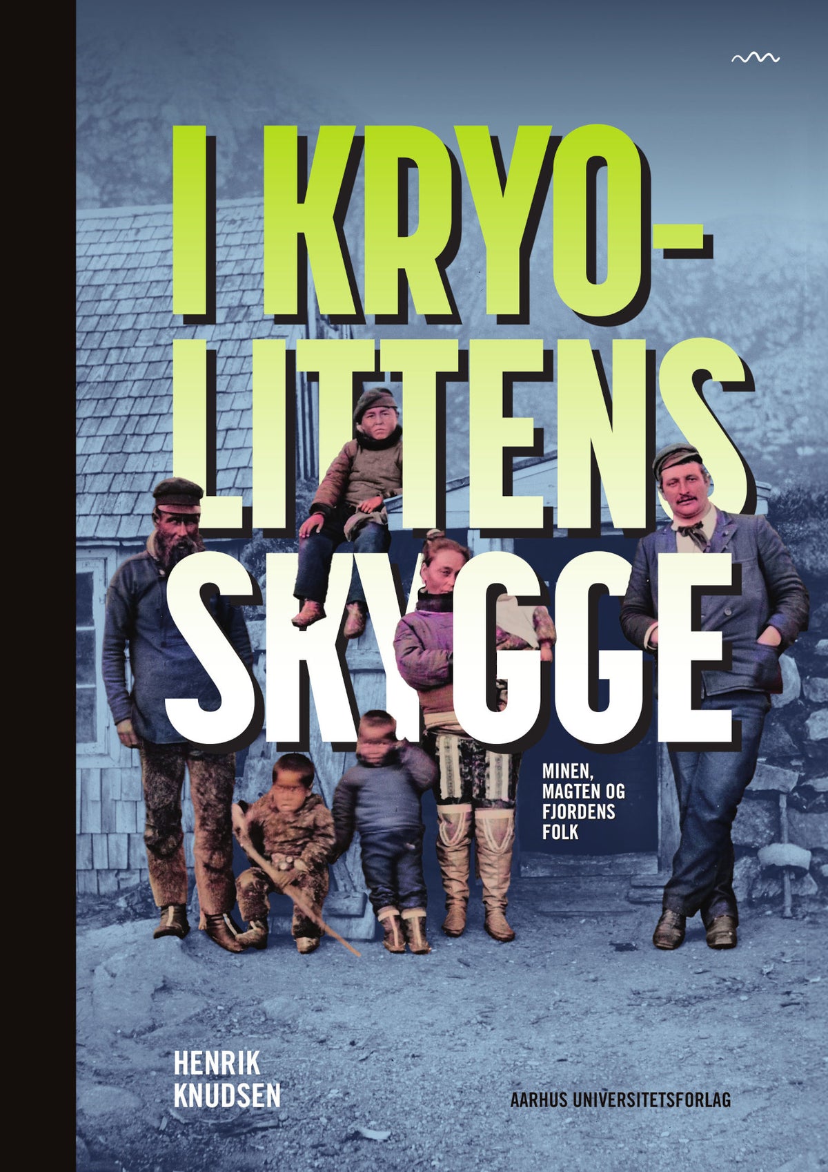 I KRYOLITTENS SKYGGE