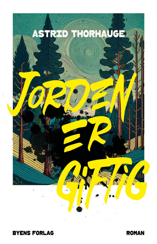 JORDEN ER GIFTIG