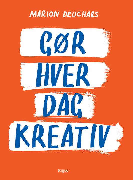 GØR HVER DAG KREATIV