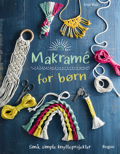 MAKRAMÉ FOR BØRN