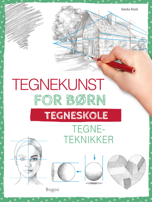 TEGNEKUNST FOR BØRN - TEGNETEKNIKKER