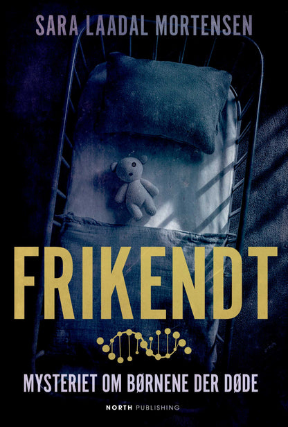 FRIKENDT - MYSTERIET OM BØRNENE DER DØDE
