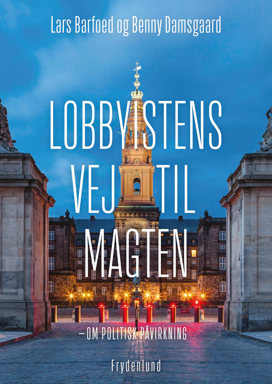LOBBYISTENS VEJ TIL MAGTEN