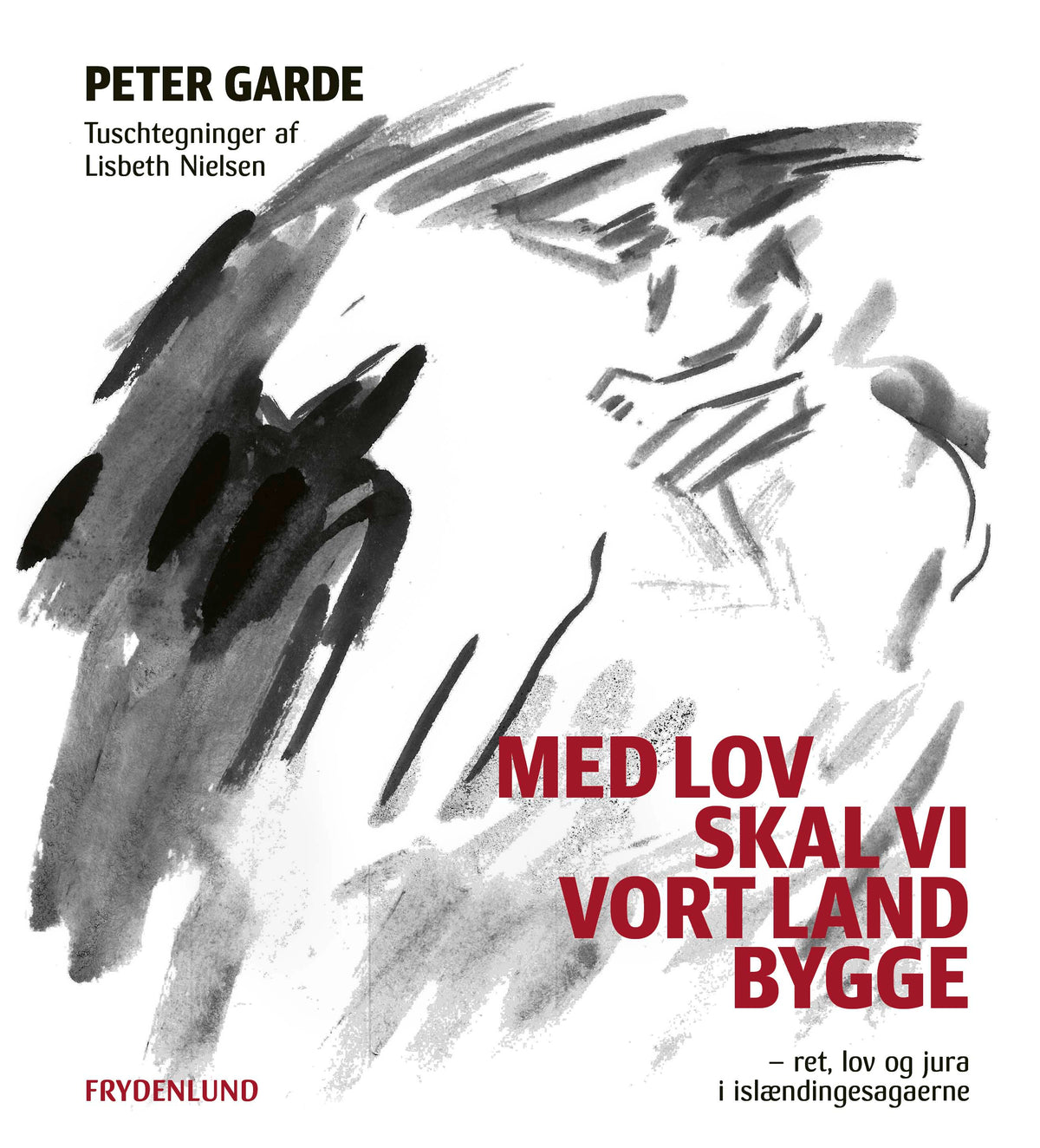 MED LOV SKAL VI VORT LAND BYGGE