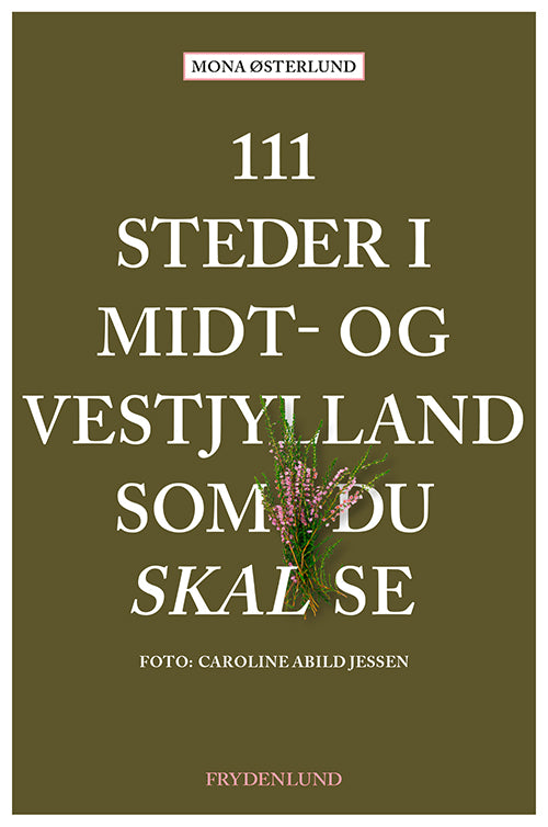 111 STEDER I MIDT- OG VESTJYLLAND SOM DU SKAL SE