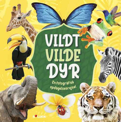 VILDT VILDE DYR - EN FOTOGRAFISK OPDAGELSESREJSE