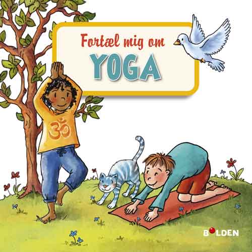 FORTÆL MIG OM YOGA