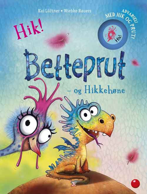 BETTEPRUT OG HIKKEHØNE