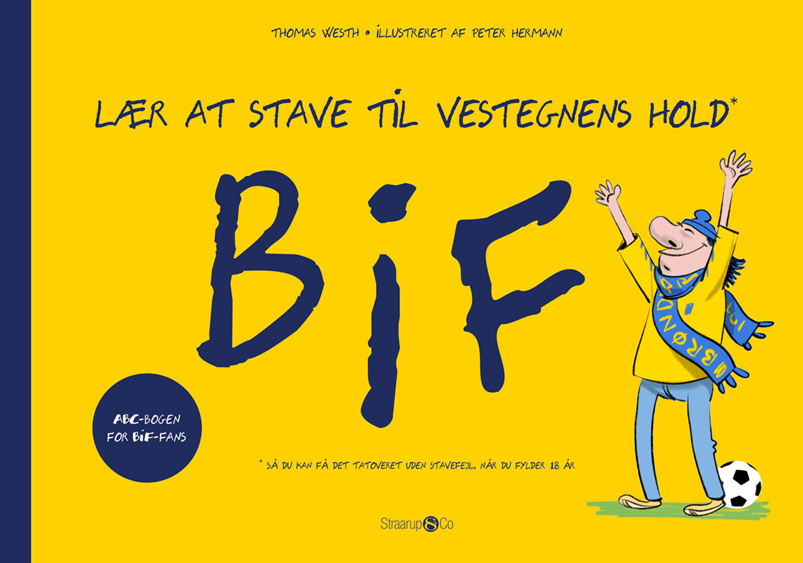 LÆR AT STAVE TIL BYENS HOLD: BIF