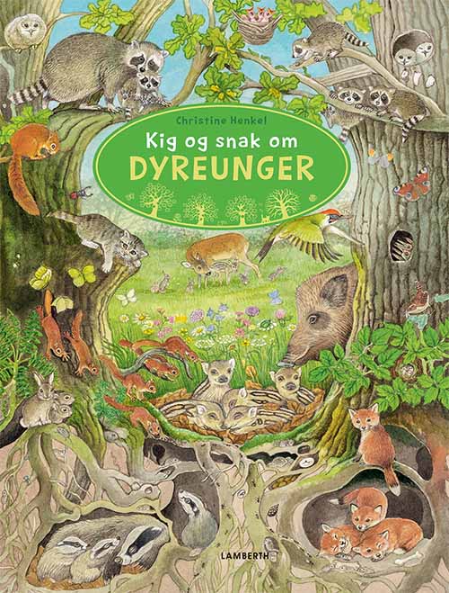 KIG OG SNAK OM DYREUNGER