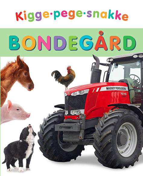 KIGGE-PEGE-SNAKKE: BONDEGÅRD