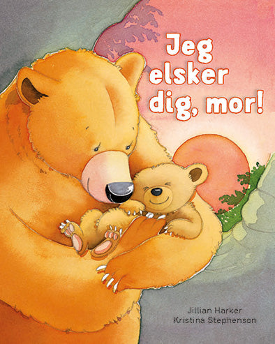 JEG ELSKER DIG, MOR