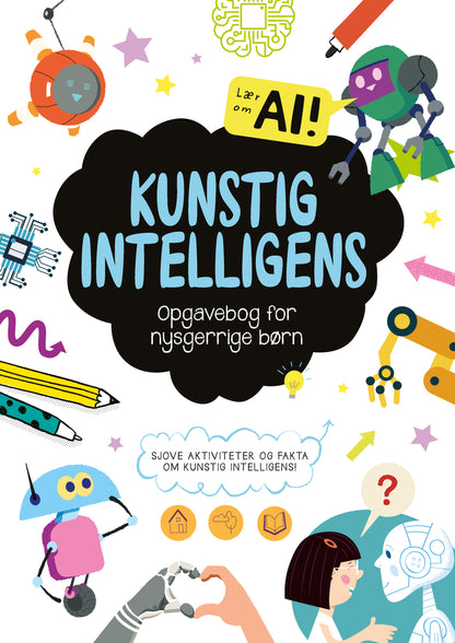 OPGAVEBOG FOR NYSGERRIGE BØRN: KUNSTIG INTELLIGENS