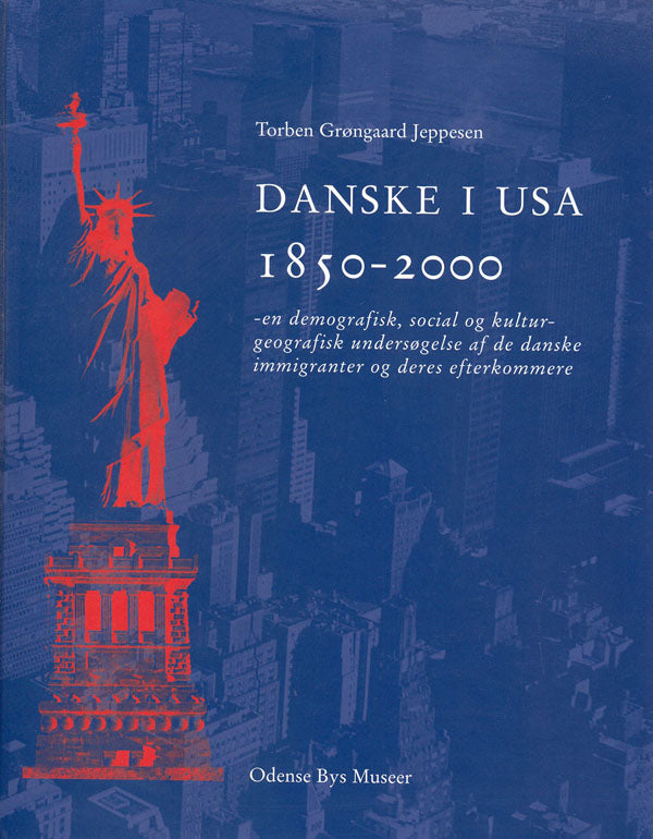 DANSKE I USA 1850-2000