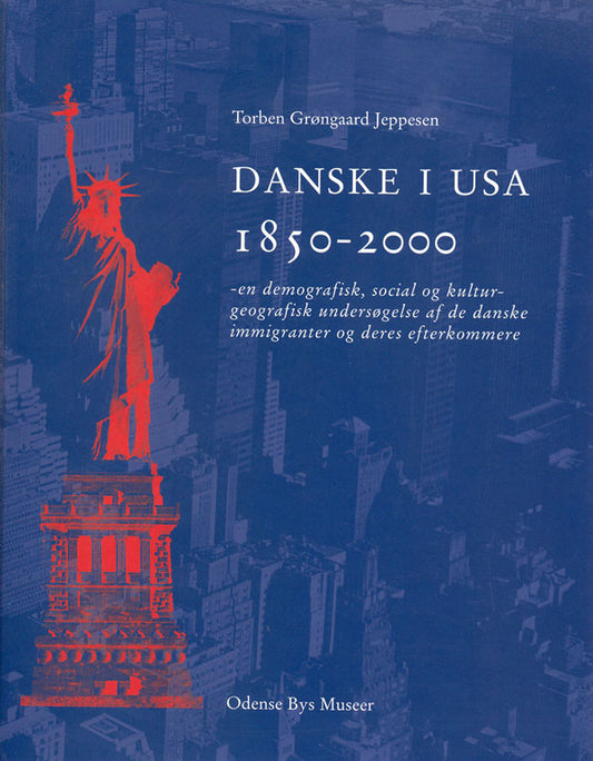 DANSKE I USA 1850-2000