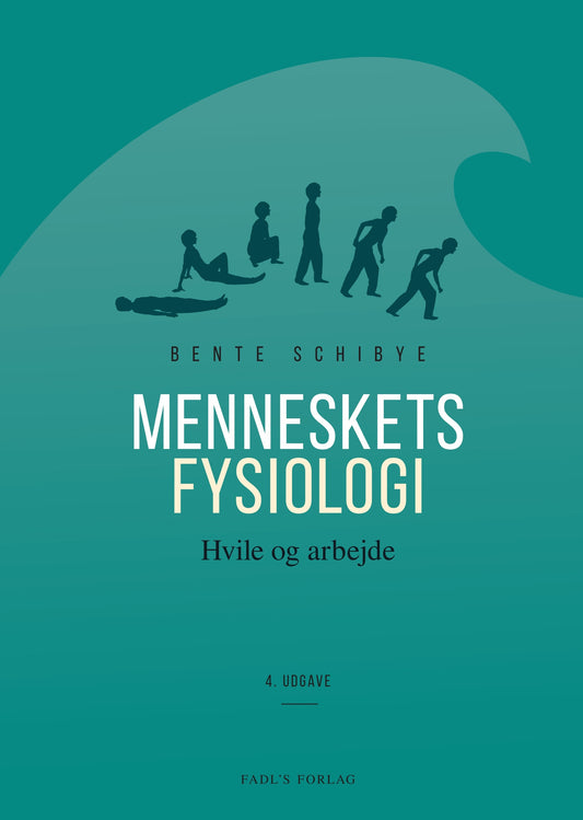 MENNESKETS FYSIOLOGI - 4. UDG.