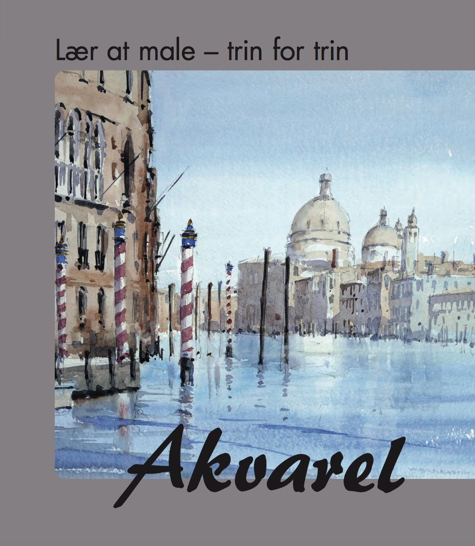 LÆR AT MALE TRIN FOR TRIN, AKVAREL