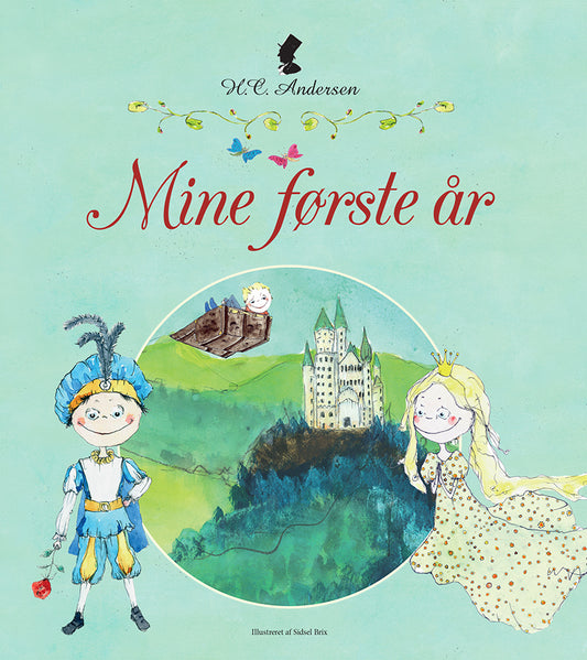 H.C. ANDERSEN - MINE FØRSTE ÅR 