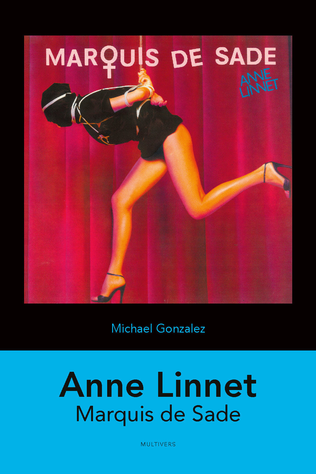 ANNE LINNET: MARQUIS DE SADE