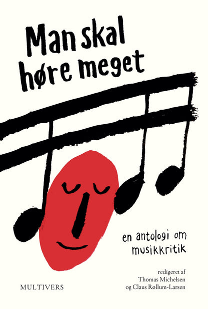 MAN SKAL HØRE MEGET