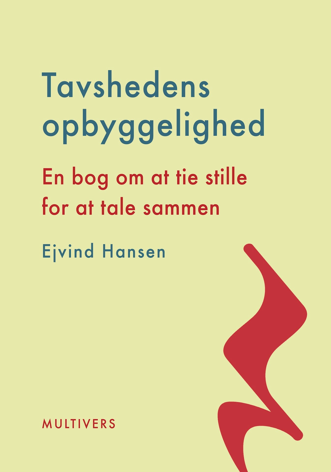 TAVSHEDENS OPBYGGELIGHED