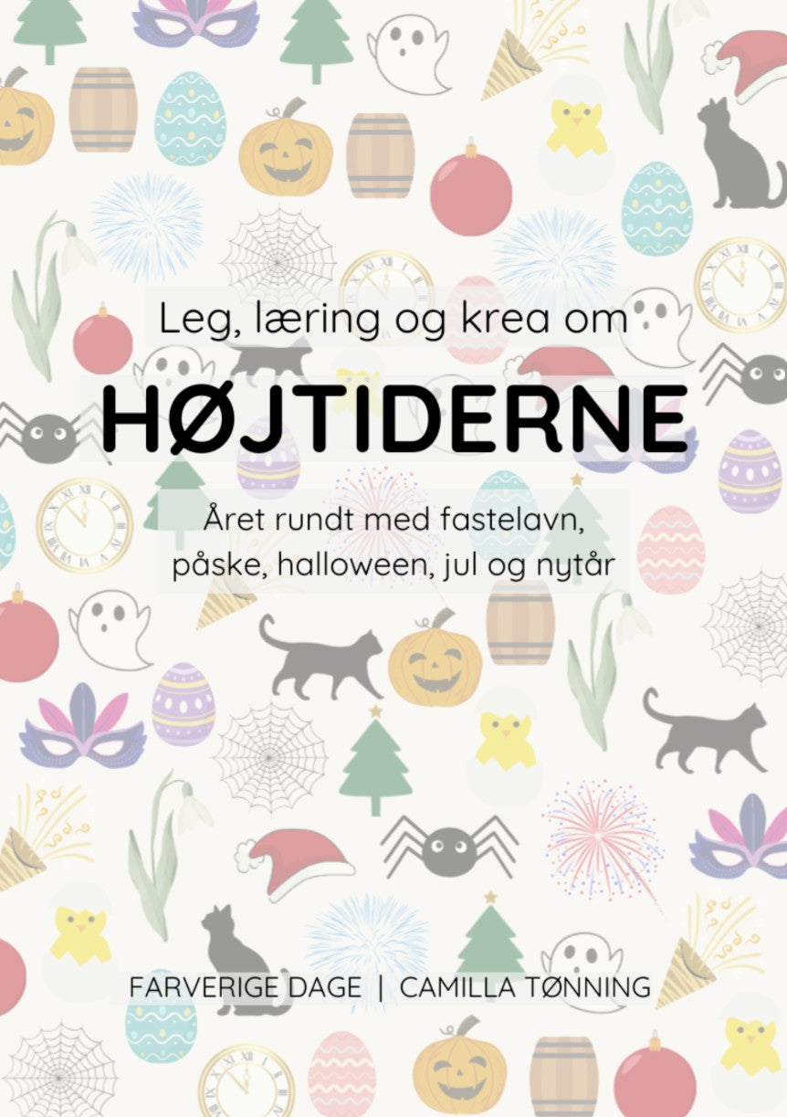 LEG, LÆRING OG KREA OM HØJTIDERNE