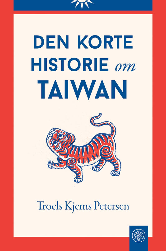DEN KORTE HISTORIE OM TAIWAN