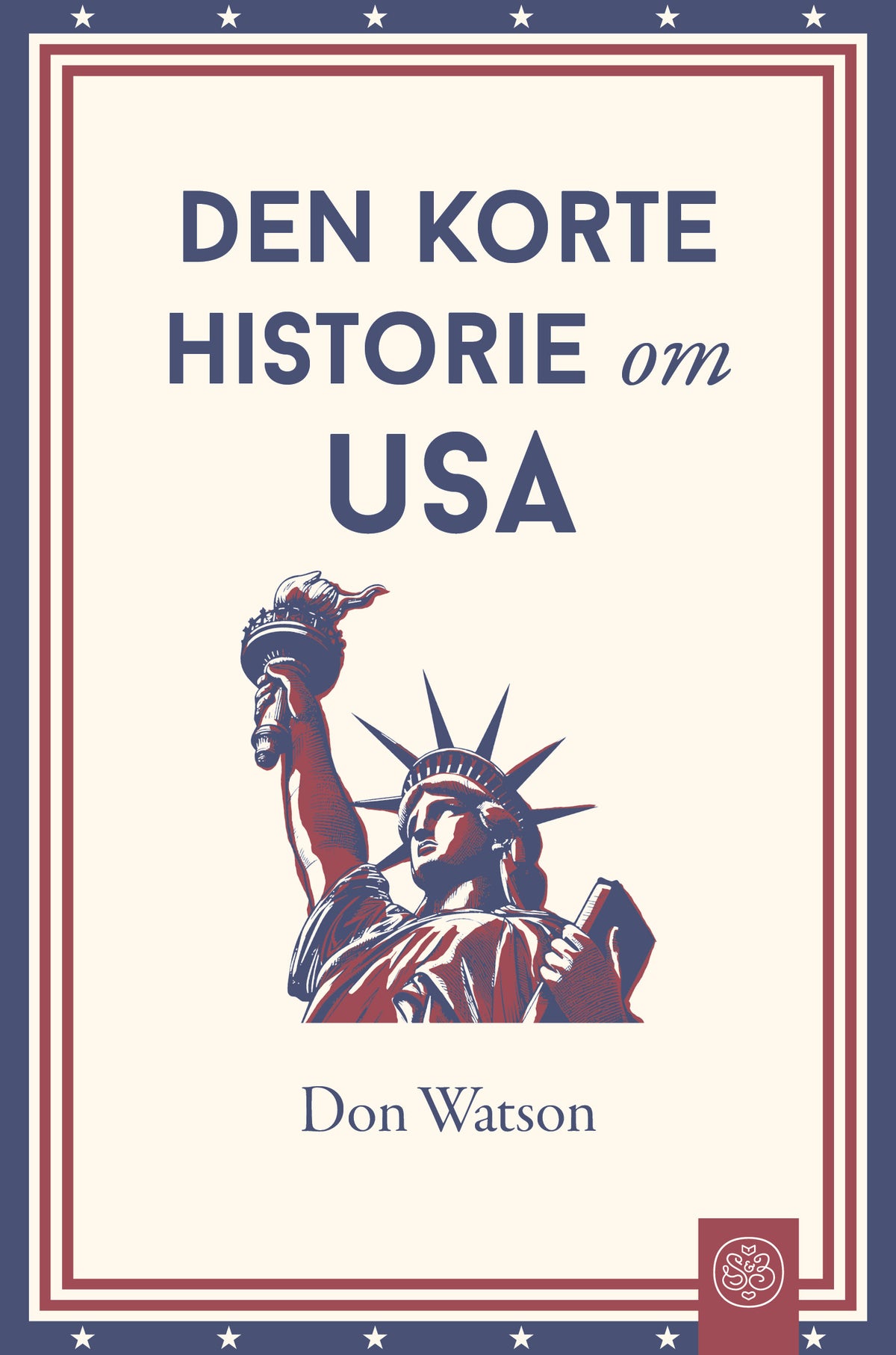 DEN KORTE HISTORIE OM USA