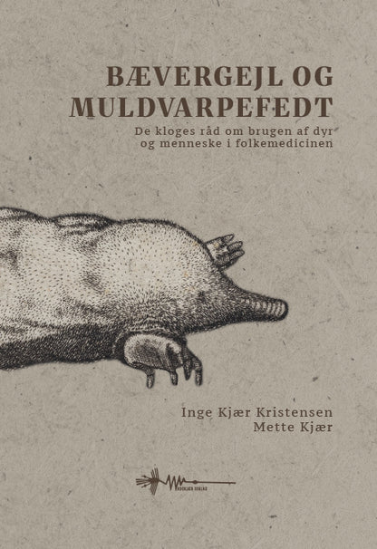 BÆVERGEJL OG MULVARPEFEDT