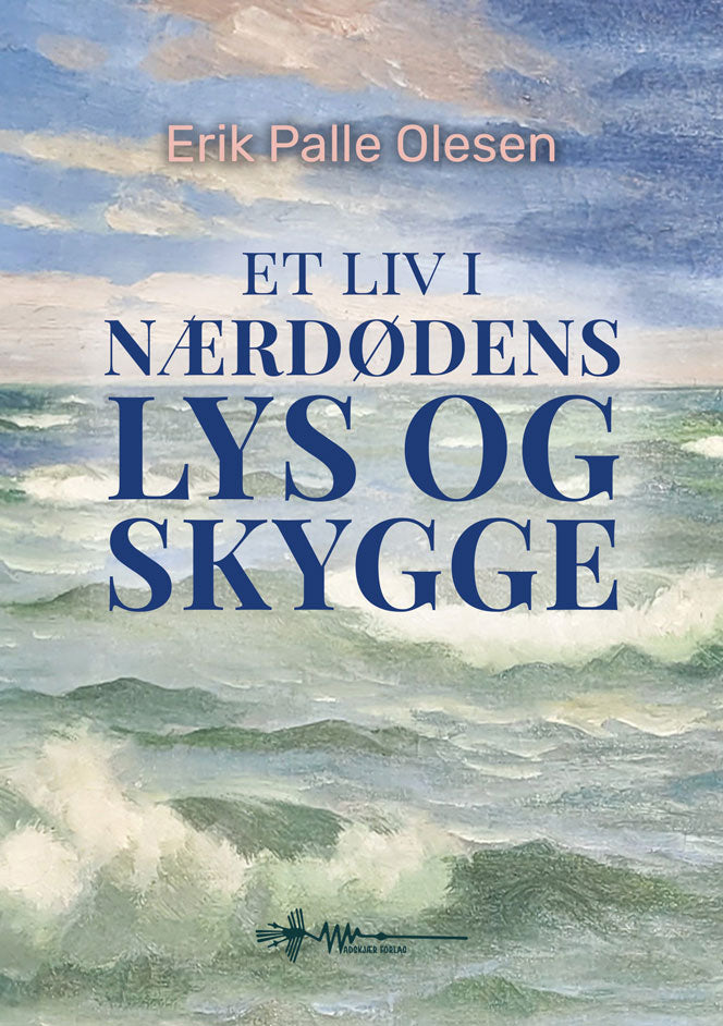 ET LIV I NÆRDØDENS LYS OG SKYGGE