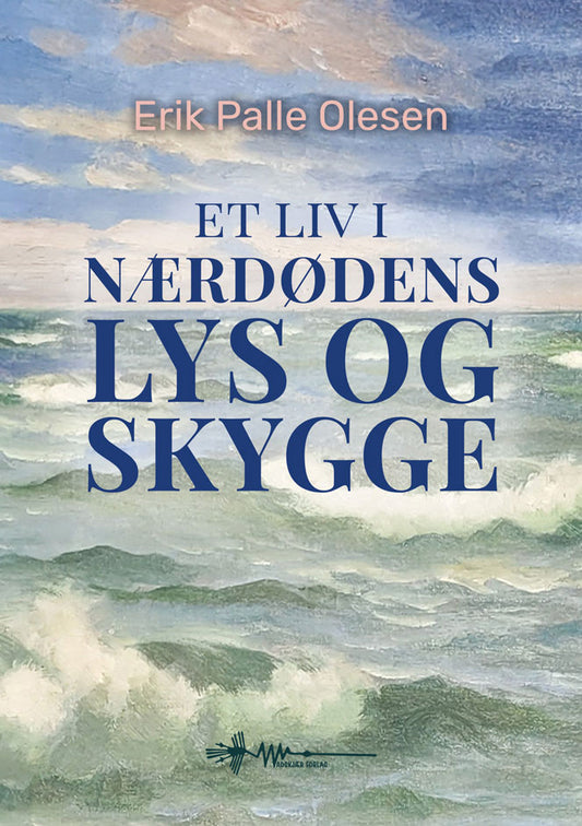 ET LIV I NÆRDØDENS LYS OG SKYGGE