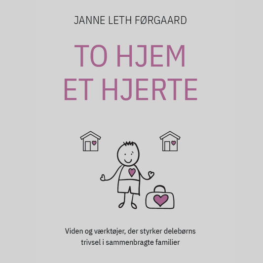 TO HJEM – ET HJERTE