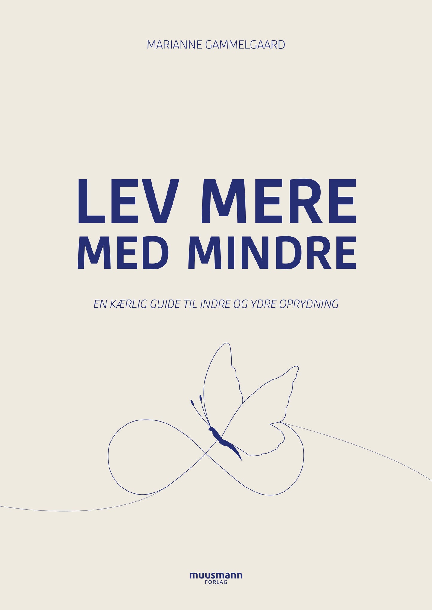 LEV MERE MED MINDRE